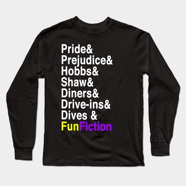 Pride and Prejudice and Hobbs and Shaw and... Long Sleeve T-Shirt by BS Merchandise